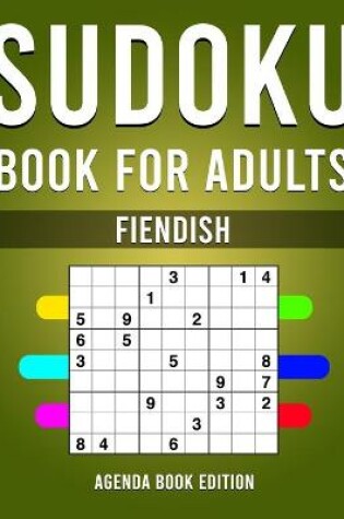 Cover of Sudoku Book for Adults Fiendish