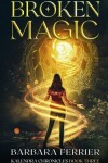 Book cover for Broken Magic