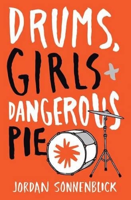 Book cover for Drums, Girls, and Dangerous Pie