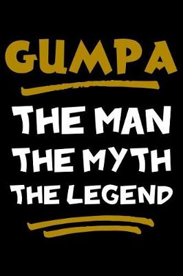 Book cover for Gumpa The Man The Myth The Legend