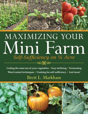 Book cover for Maximizing Your Mini Farm