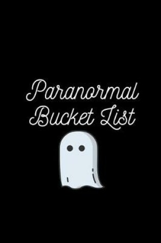 Cover of Paranormal Bucket List