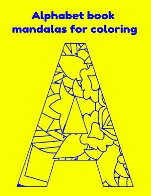 Book cover for Alphabet book mandalas for coloring