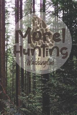 Book cover for Morel Hunting Washington