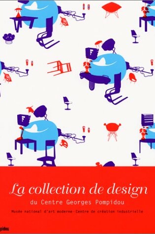 Cover of Collection De Design Du Centre Georges Pompidou