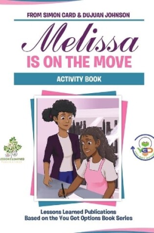 Cover of Melissa is on the Move Activity Book