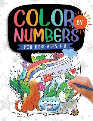 Book cover for Color by Numbers For Kids Ages 4-8