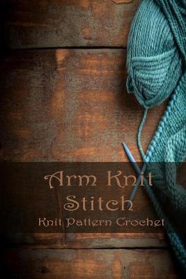 Book cover for Arm Knit Stitch