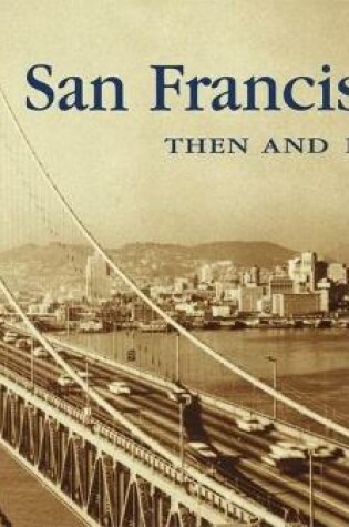 Cover of San Francisco Then and Now