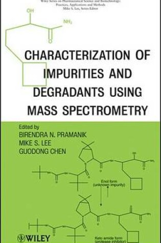 Cover of Characterization of Impurities and Degradants Using Mass Spectrometry