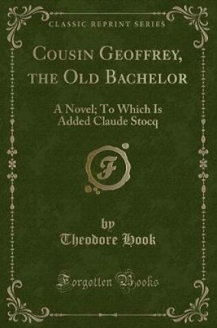 Cover of Cousin Geoffrey, the Old Bachelor