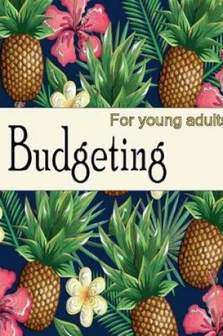 Cover of Budgeting For Young Adults