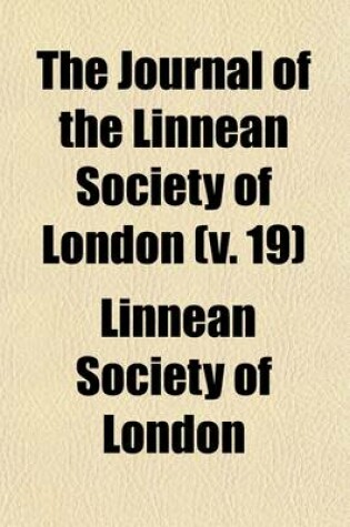 Cover of The Journal of the Linnean Society of London (Volume 19)