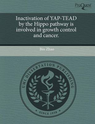 Book cover for Inactivation of Yap-Tead by the Hippo Pathway Is Involved in Growth Control and Cancer