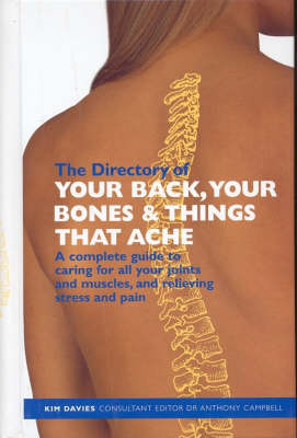 Book cover for The Directory of Your Back, Your Bones and Things That Ache