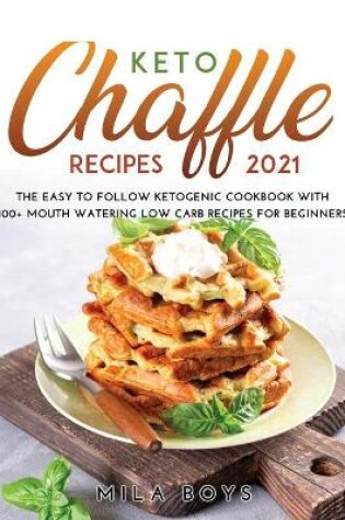 Cover of Keto Chaffle Recipes 2021