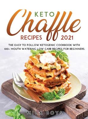 Book cover for Keto Chaffle Recipes 2021