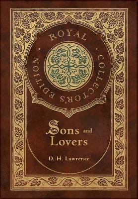 Book cover for Sons and Lovers (Royal Collector's Edition) (Case Laminate Hardcover with Jacket)