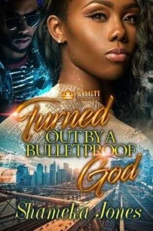Cover of Turned Out by a Bulletproof God
