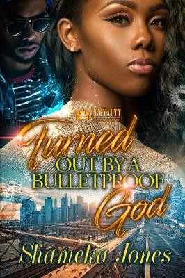 Book cover for Turned Out by a Bulletproof God