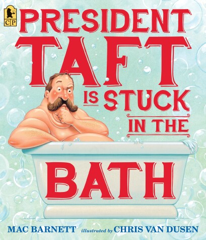 Book cover for President Taft Is Stuck in the Bath