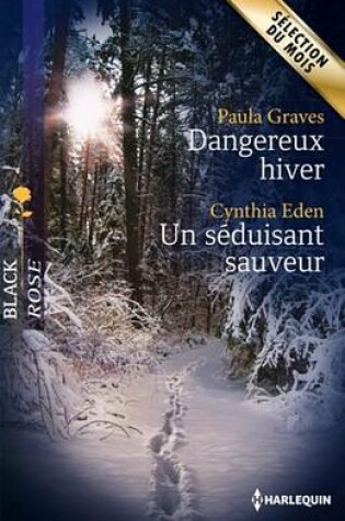 Cover of Dangereux Hiver - Un Seduisant Sauveur