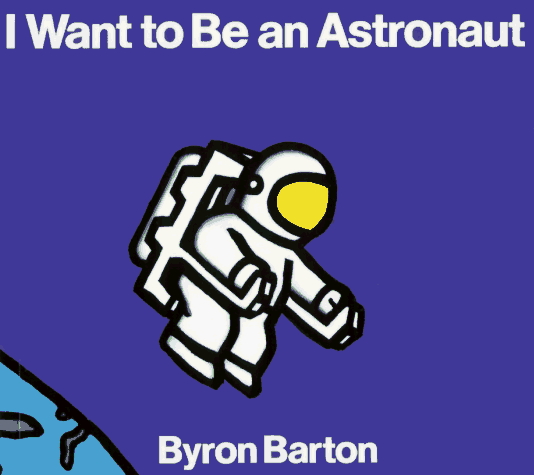 Book cover for I Want to Be an Astronaut Board Book