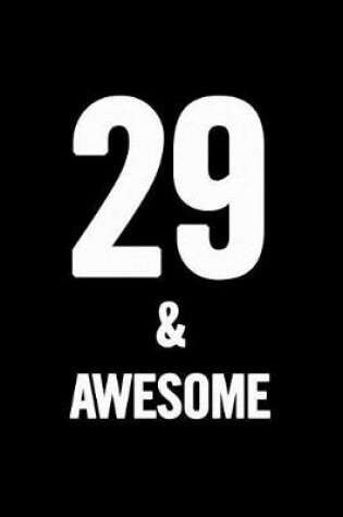 Cover of 29 & Awesome