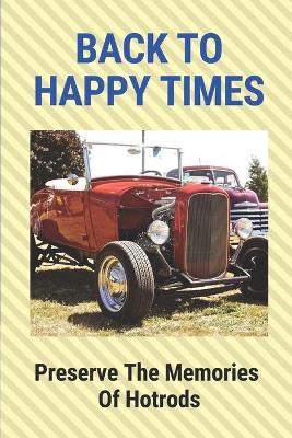 Book cover for Back To Happy Times