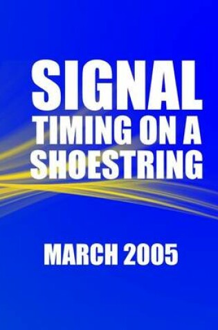 Cover of Signal Timing on a Shoestring