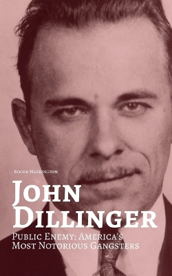 Book cover for John Dillinger