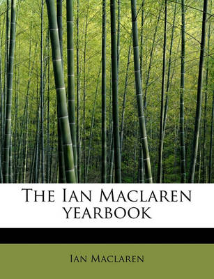 Book cover for The Ian MacLaren Yearbook