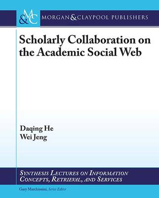 Book cover for Scholarly Collaboration on the Academic Social Web