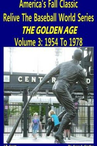 Cover of America's Fall Classic - Relive the Baseball World Series (Vol. 3