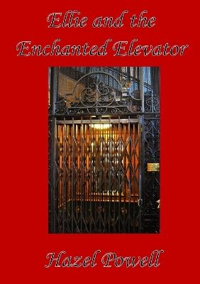 Book cover for Ellie and the Enchanted Elevator