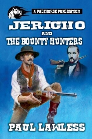 Cover of Jericho and the Bounty Hunters