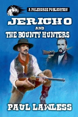 Book cover for Jericho and the Bounty Hunters