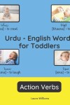 Book cover for Urdu - English Words for Toddlers - Action Verbs