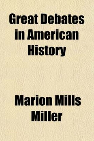 Cover of Great Debates in American History Volume 1; Colonial Rights the Revolution the Constitution