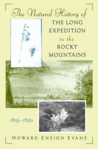 Cover of The Natural History of the Long Expedition to the Rocky Mountains (1819-1820)