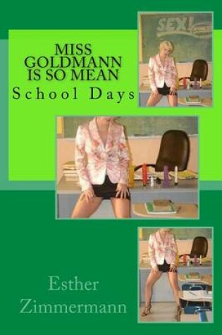 Cover of Miss Goldmann Is So Mean