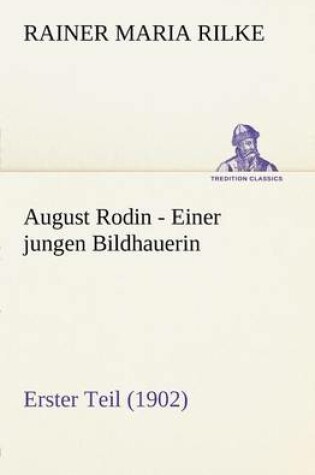 Cover of August Rodin - Einer Jungen Bildhauerin