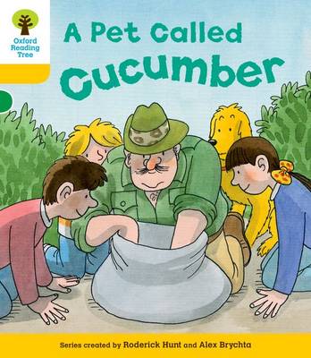 Cover of Oxford Reading Tree: Level 5: Decode and Develop a Pet Called Cucumber