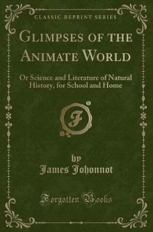 Cover of Glimpses of the Animate World