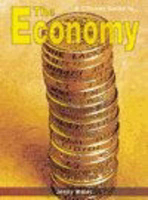 Book cover for A Citizen's Guide to: The UK Economy