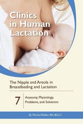 Book cover for The Nipple and Areola in Breastfeeding and Lactation: