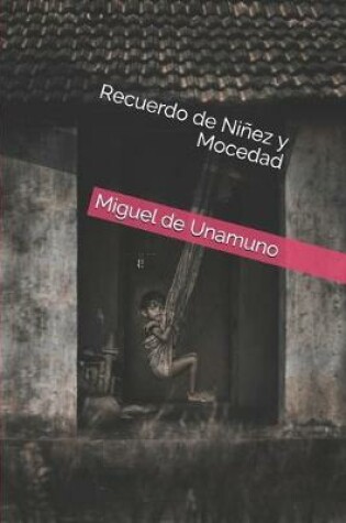 Cover of Recuerdo de Niñez y Mocedad
