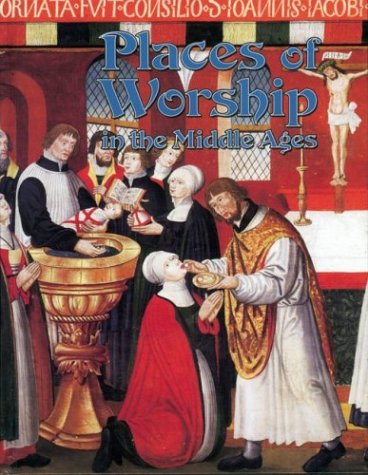 Cover of Places of Worship in the Middle Ages