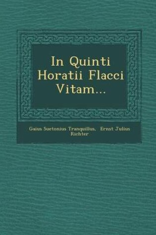 Cover of In Quinti Horatii Flacci Vitam...