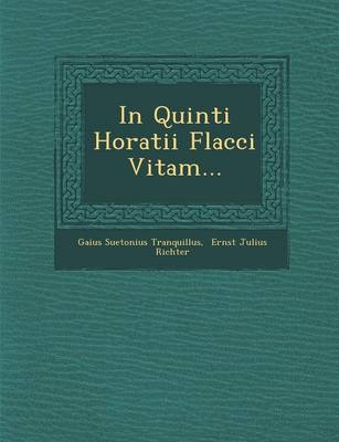 Book cover for In Quinti Horatii Flacci Vitam...